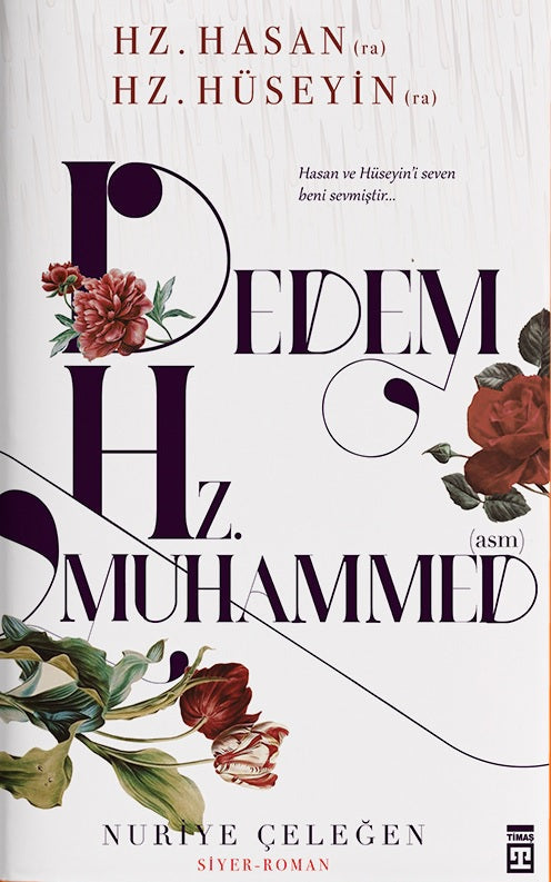 Dedem Hz. Muhammed (asm) Hz. Hasan (ra) - Hz. Hüseyin (ra)