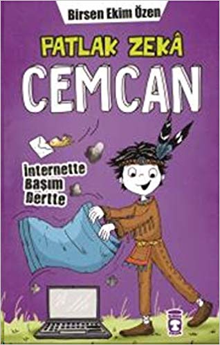 Patlak Zeka Cemcan 5-İnternette Başım Dertte