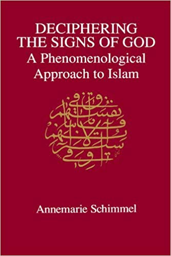 Deciphering Signs of God: A Phenomenological Approach to Islam