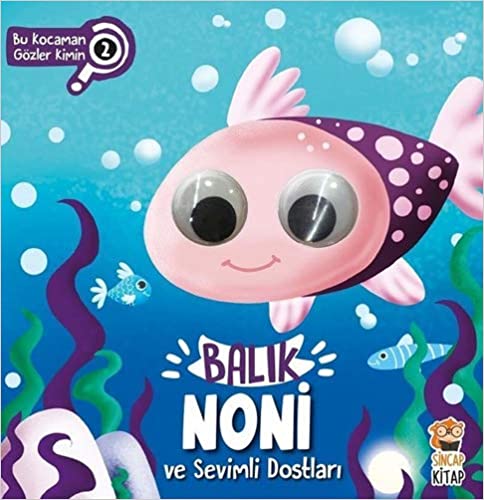 Balık Noni ve Sevimli Dostları - Bu Kocaman Gözler Kimin?