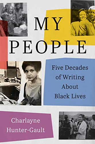 MY PEOPLE: FIVE DECADES OF WRITING ABOUT BLACK LIVES