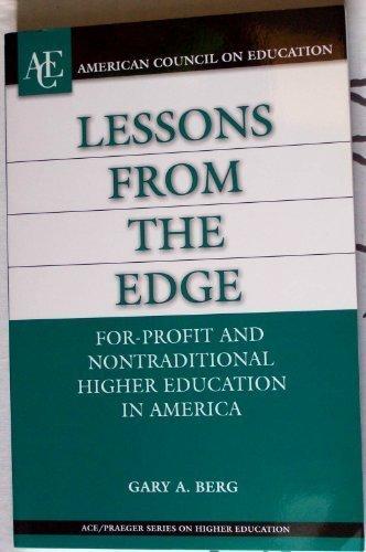 Lessons from the Edge: For-Profit and Nontraditional Higher Education in America