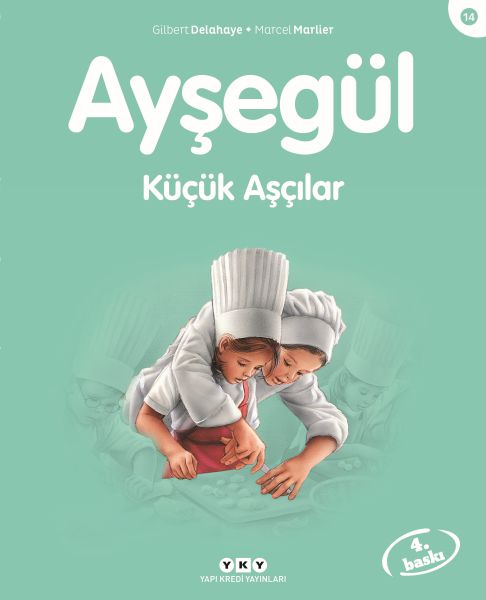 Ayşegül Serisi 14- Küçük Aşçılar