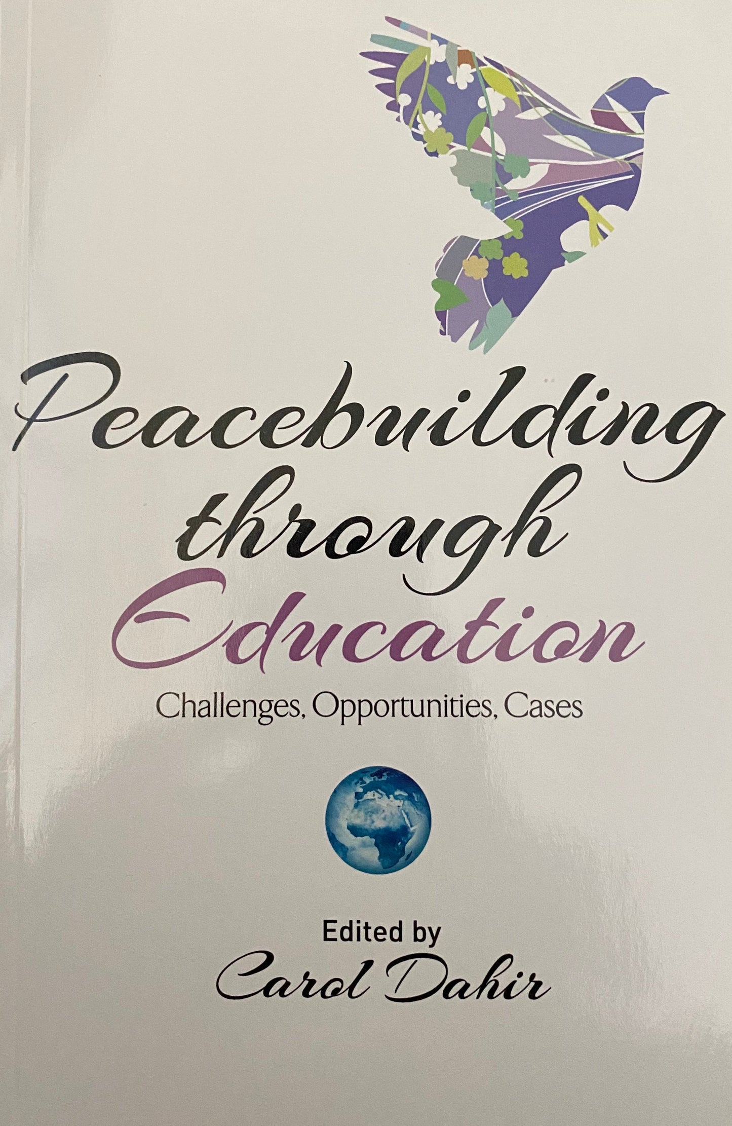 Peacebuilding through Education: Challenges, Opportunities, Cases