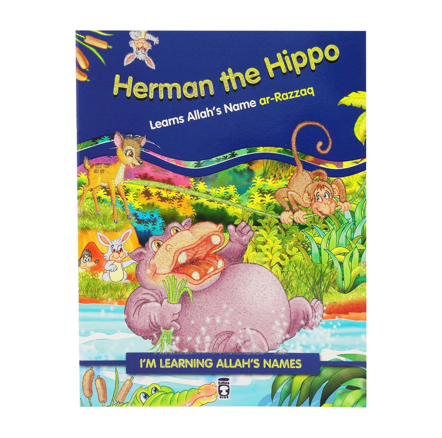 I’m Learning Allah’s Names (I) – Herman the Hippo Learns Allah’s Name ar-Razzaq