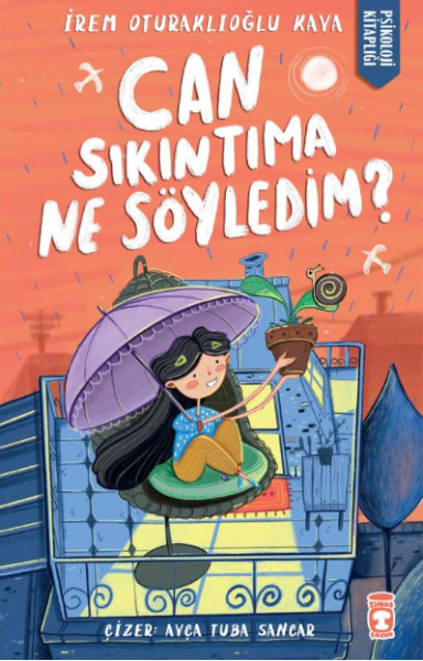 Can Sıkıntıma Ne Söyledim?