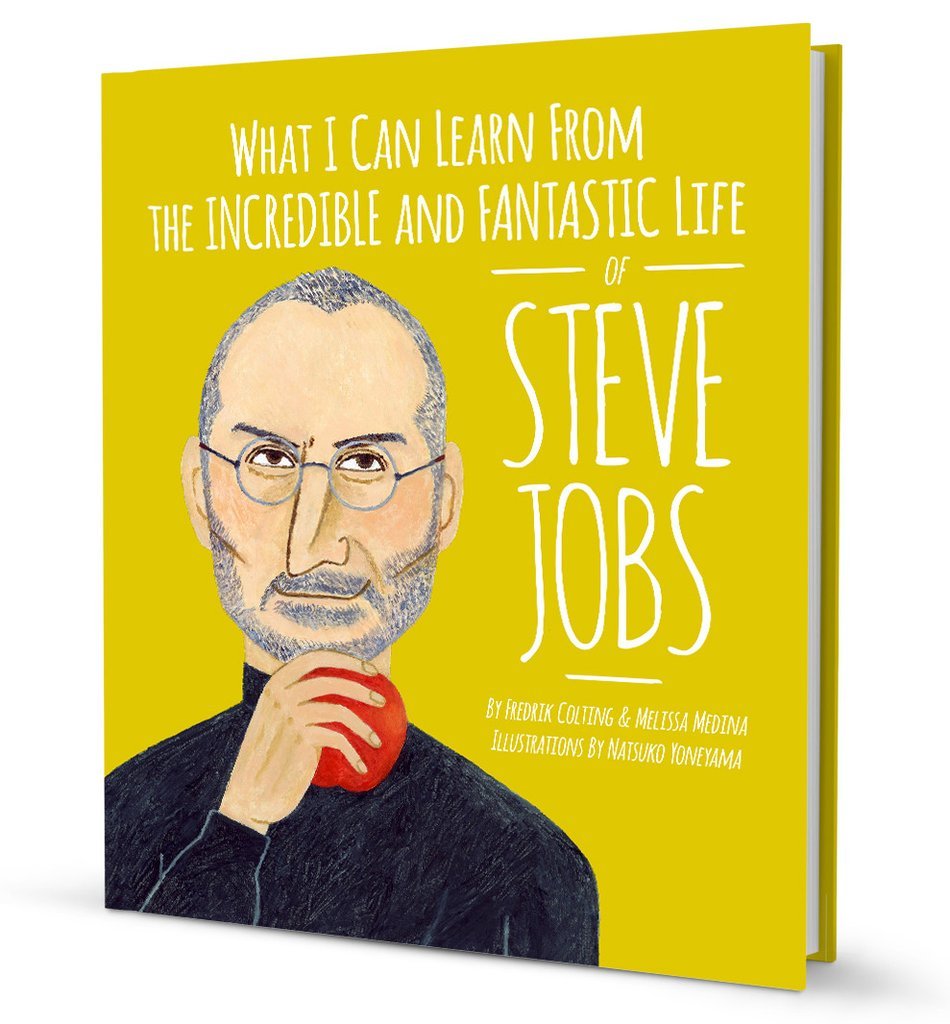 What I Can Learn from the Incredible and Fantastic Life of Steve Jobs