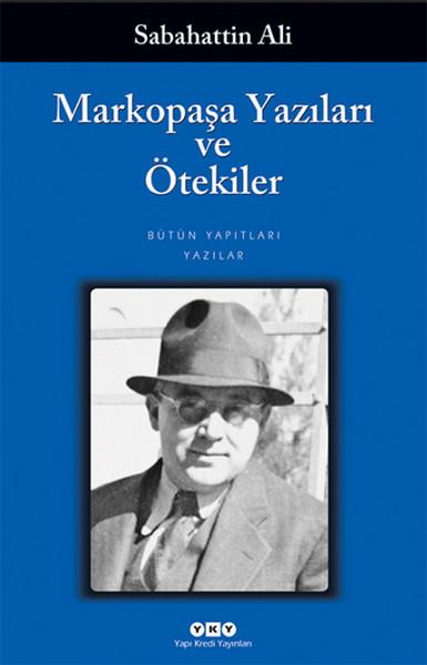 Markopaşa Yazıları ve Otekiler