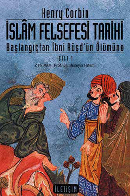 İslam Felsefesi Tarihi Cilt 1 Başlangıçtan Günümüze İbni Rüşd'un Olümüne