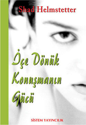 İçe Donük Konuşmanın Gücü