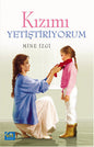 Kızımı Yetiştiriyorum