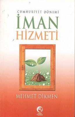 Cumhuriyet Donemi İman Hizmeti