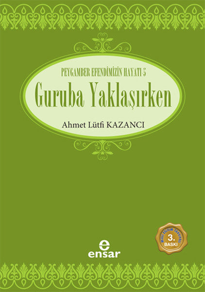 Guruba Yaklaşırken: Saadet Devri - 5