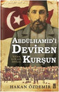 Abdülhamid'i Deviren Kurşun