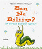Ben Ne Biliim? 90 Soruda Bilimce Eglence