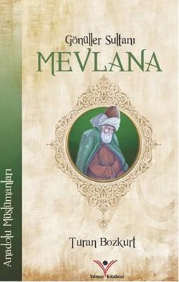 Gonüller Sultanı Mevlana