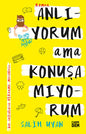 Anlıyorum ama Konuşamıyorum