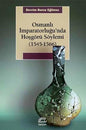 Osmanli Imparatorlugu'nda Hosgorü Soylemi 1545-1566