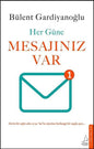 Her Güne Mesajınız Var