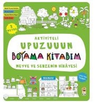 Aktiviteli Upuzuuun Boyama Kitabım / Meyve ve Sebzenin Hikayesi
