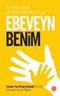 Ebeveyn Benim-Dokuz Tip Mizaç Modeli’ne Gore Ebeveyn Çocuk İlişkileri