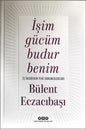 İşim Gücüm Budur Benim  İş İnsanının Yeni Sorumlulukları