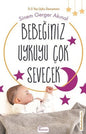 Bebeğiniz Uykuyu Çok Sevecek