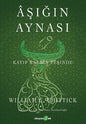 Aşığın Aynası Kayıp Kalbin Peşinde