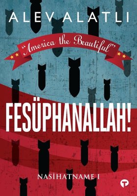 America the Beautiful - Fesüphanallah!  Nasihatname 1