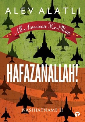 All American He-Man - Hafazanallah!  Nasihatname II
