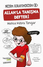 Allah’la Tanışma Defteri / Nedim Sorayım Dedim 1