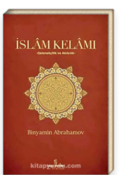 İslam Kelamı  Gelenekçilik ve Akılcılık