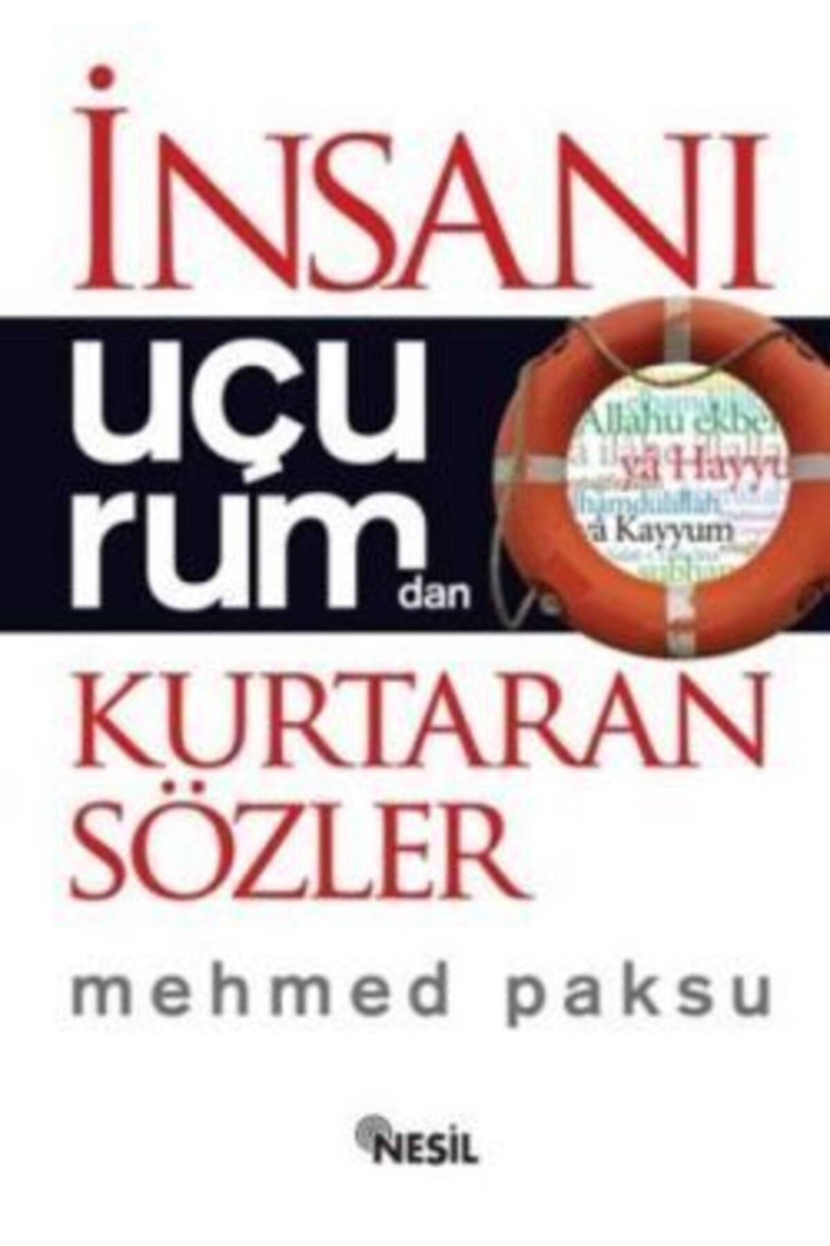 İnsanı Uçurumdan Kurtaran Sozler