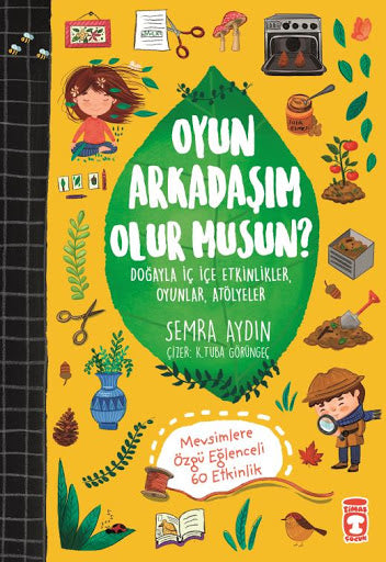 Oyun Arkadaşım Olur Musun? (Mevsimlere Göre 60 Etkinlik)