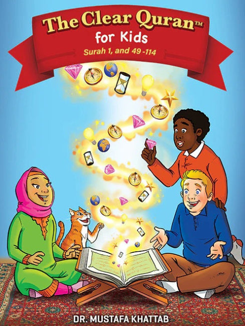 The Clear Quran® Tafsir For Kids- Surahs 1 and 49-114 (Hardcover)