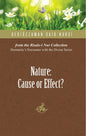 Nature: Cause and Effect?