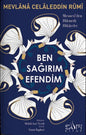 Ben Sağırım Efendim Mesneviden Hikmetli Hikayeler