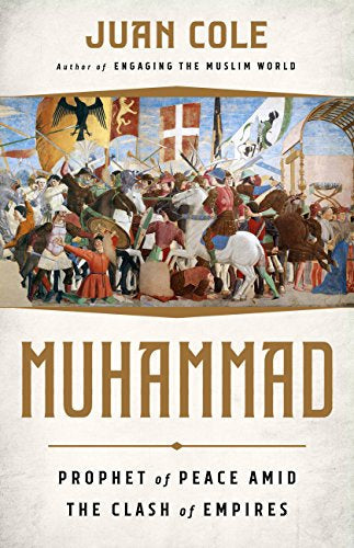 Muhammad: Prophet of Peace Amid the Clash of Empires (Hardcover)