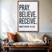 Matthew 21:22 - Pray Believe Receive Faith Sign II