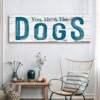 You, Me And The Dogs Sign V