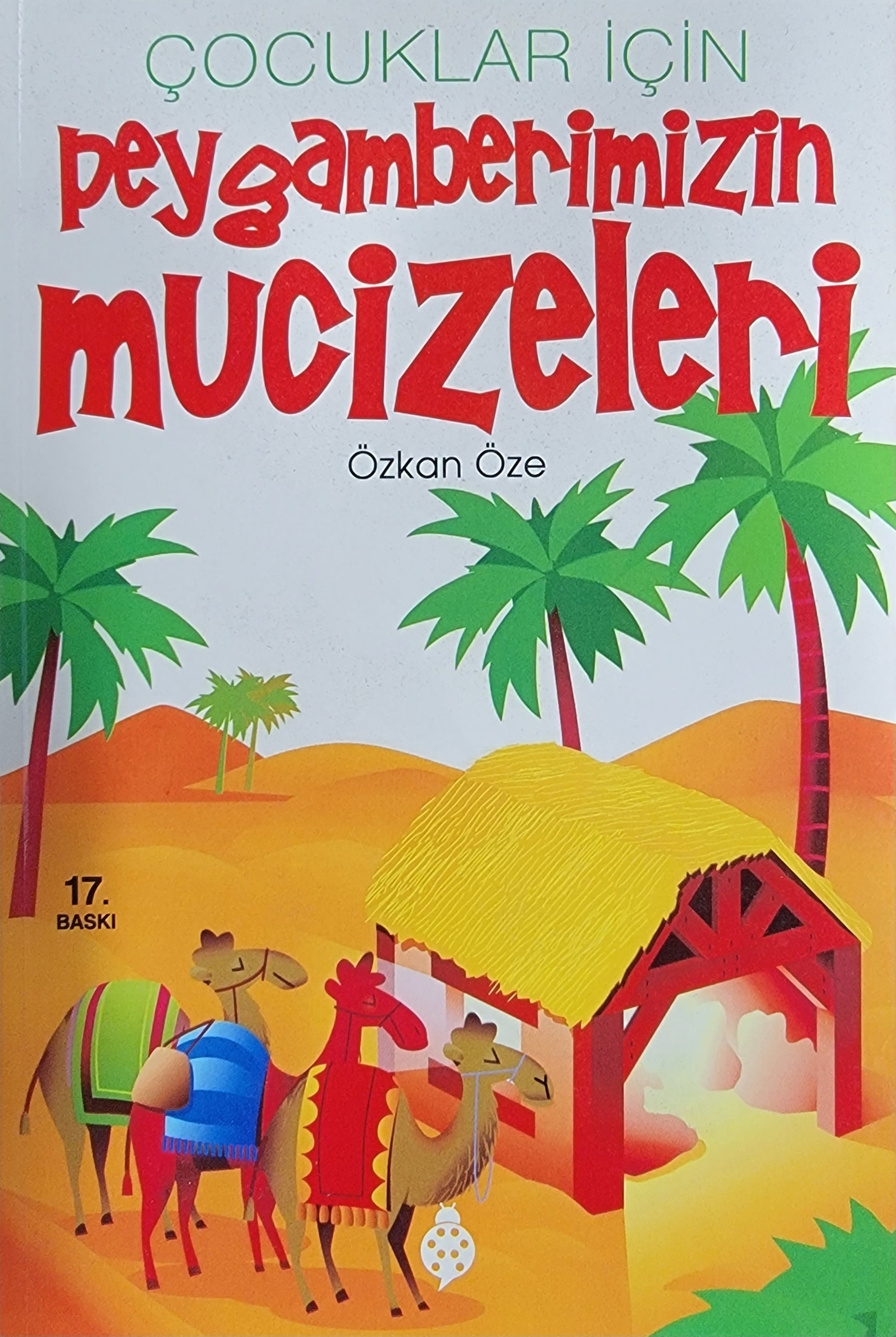 Çocuklar İçin Peygamberimizin Mucizeleri