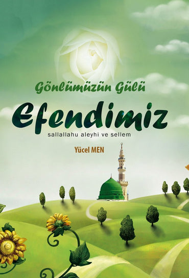 Gönlümüzün Gülü Efendimiz (SAV)