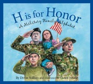 H Is for Honor: A Millitary Family Alphabet