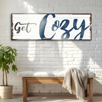 Get Cozy Sign