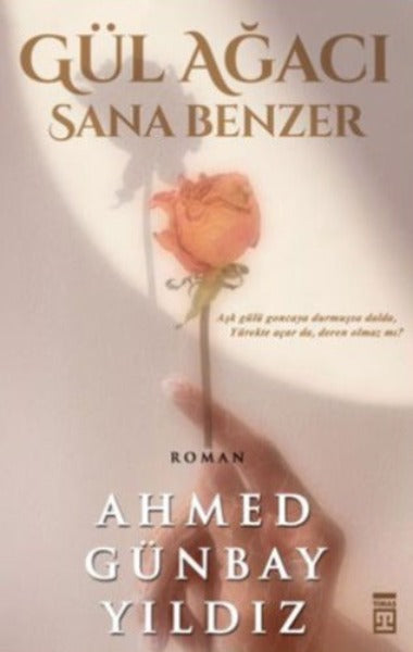 Gül Ağacı Sana Benzer