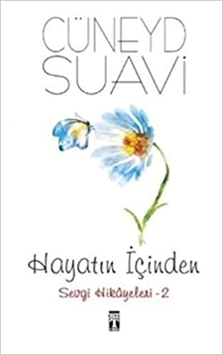 Hayatın İçinden Sevgi Hikayeleri 2