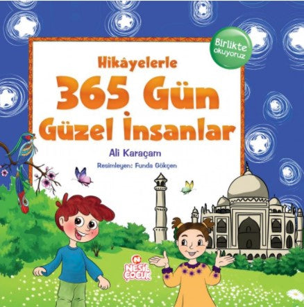 Hikayelerle 365 Gün Güzel İnsanlar