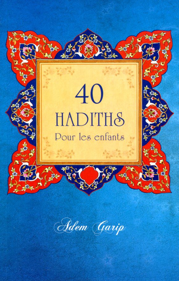 40 Hadiths Pour les enfants