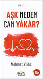 Aşk Neden Can Yakar?