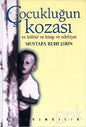 Çocukluğun Kozası ve Kültür ve Kitap ve Edebiyat